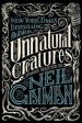 Unnatural Creatures: STORIES SELECTED BY NEIL GAIMAN Cheap