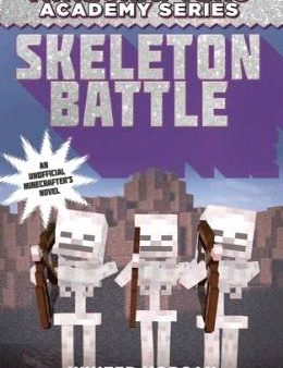 Skeleton Battle (Unofficial Minecrafters Academy #2) Online Sale