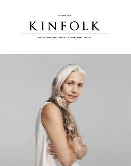 Kinfolk Volume 10: The Aged Issue: Discovering New Things to Cook, Make and Do For Cheap