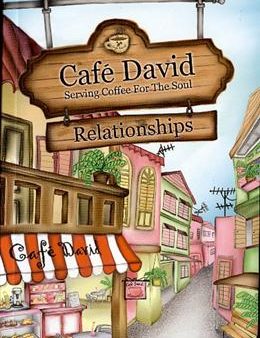 Cafe David: Serving Coffee for the Soul Relationships Online Hot Sale