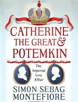 Catherine the Great & Potemkin: The Imperial Love Affair For Cheap