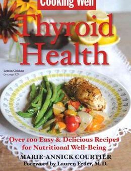 Thyroid Health: Over 75 Easy & Delicious Recipes for a Hearty Balanced Diet Online