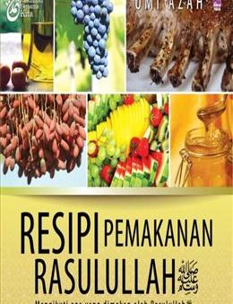 Resepi Pemakanan Rasulullah: Mengikuti apa yang Dimakan oleh Rasulullah Discount