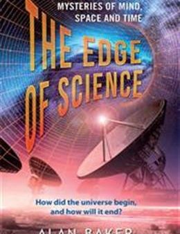 The Edge Of Science: Mysteries Of Mind, Space And Time Sale