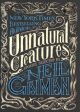 Unnatural Creatures: STORIES SELECTED BY NEIL GAIMAN Cheap