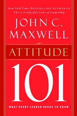 Attitude 101: What Every Leader Needs to Know For Cheap