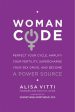 Womancode: Perfect Your Cycle, Amplify Your Fertility, Supercharge Your Sex Drive, and Become a Power Source Online Hot Sale