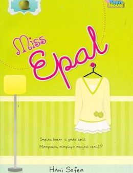 Miss Epal: Impian Besar si Gadis Kecil; Mampukah Mimpinya Menjadi Realiti? (Teen Novel) Online