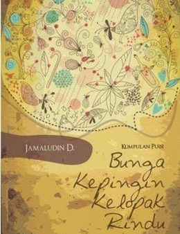 Kumpulan Puisi: Bunga Kepingan Kelopak Rindu Fashion