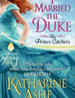 I Married the Duke: The Prince Catchers Cheap