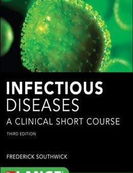 Infectious Diseases, 3E: A Clinical Short Course Fashion