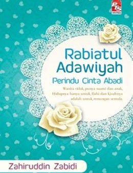 Rabiatul Adawiyah: Perindu Cinta Abadi (Edisi Kemas Kini) Online now