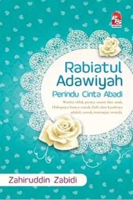 Rabiatul Adawiyah: Perindu Cinta Abadi (Edisi Kemas Kini) Online now