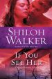 If You See Her : A Novel of Romantic Suspense Fashion