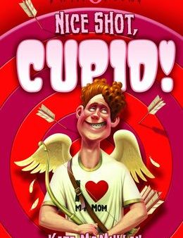 Nice Shot, Cupid! (Myth-O-Mania #4) Sale