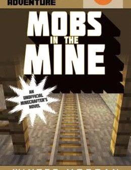 Mobs In The Mine (Unofficial Minetrappedad #2) Cheap