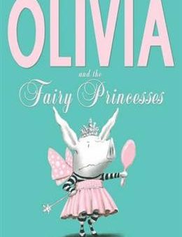 Olivia and the Fairy Princesses Fashion