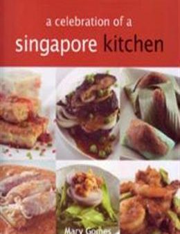 A Celebration of a Singapore Kitchen (Mary s Recipes) Online Hot Sale