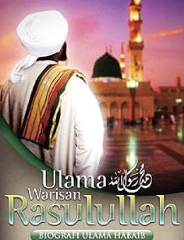 Ulama Warisan Rasulullah: Biografi Ulama Habaib For Cheap