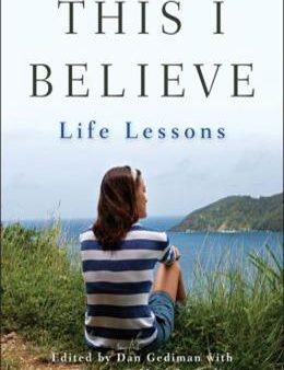 This I Believe: Life Lessons Online