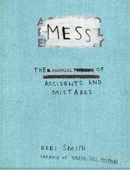 Mess: The Manual of Accidents and Mistakes Online Sale