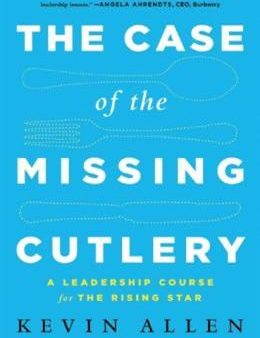 The Case of the Missing Cutlery: A Leadership Course for the Rising Star For Sale