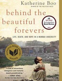 Behind the Beautiful Forevers: Life, Death, and Hope in a Mumbai Undercity Supply