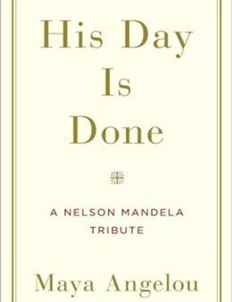 His Day is Done: A Nelson Mandela Tribute on Sale