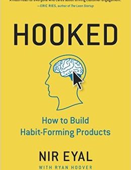 HOOKED (US) HOW TO BUILD HABIT FORMING PRODUCTS For Discount