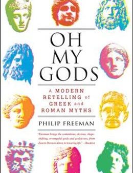 Oh My Gods: A Modern Retelling of Greek and Roman Myths Online Sale