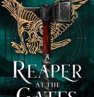 A Reaper At The Gates (Ember In The Ashes #3) Online Sale