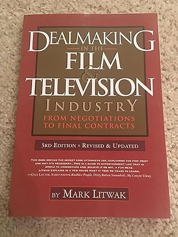 Dealmaking in the Film & Television Industry: From Negotiations to Final Contracts, 3E Online Hot Sale