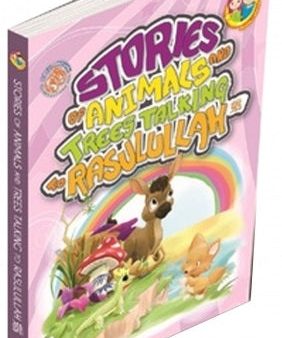 Stories Of Animals And Trees Talking To Rasulullah Hot on Sale