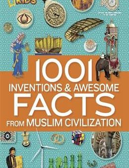 1001 Inventions and Awesome Facts from Muslim Civilisations For Cheap