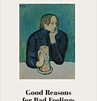 GOOD REASONS FOR BAD FEELINGS For Cheap