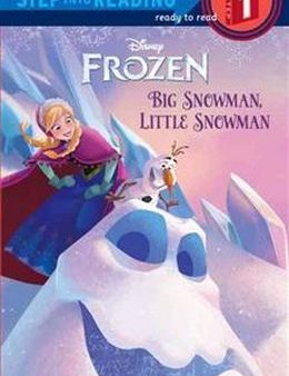 Disney s Frozen: Big Snowman, Little Snowman (Step Into Reading Level 1) Hot on Sale