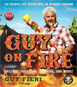 Guy on Fire: 130 Recipes for Adventures in Outdoor Cooking Online