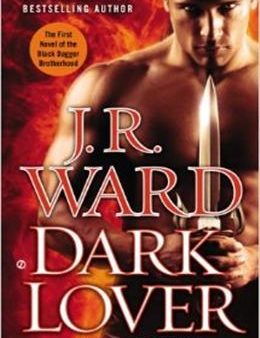 Dark Lover: The First Novel of the Black Dagger Brotherhood on Sale