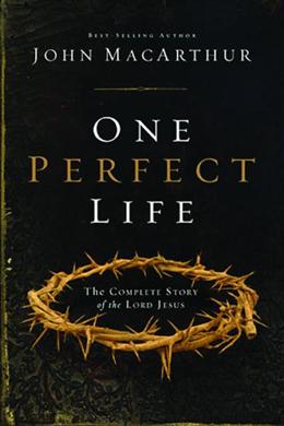 One Perfect Life: The Complete Story of the Lord Jesus For Sale