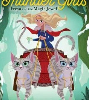 Thunder Girls #01 : Freya and the Magic Jewel Online Sale