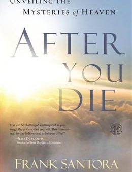 After You Die: Unveiling the Mysteries of Heaven Cheap