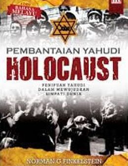 Pembantaian Yahudi Holocaust: Penipuan Yahudi dalam Mewujudkan Simpati Dunia Supply