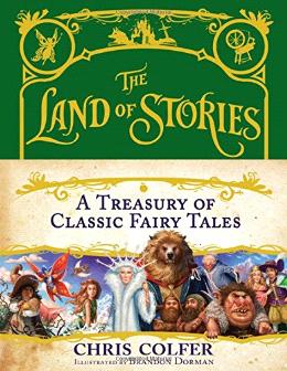 THE LAND OF STORIES: A TREASURY OF CLASSICS FAIRY TALES Hot on Sale