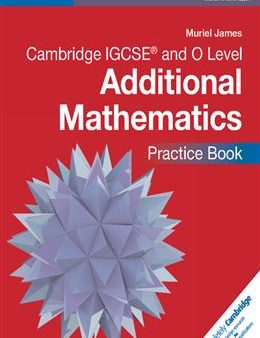 Cambridge IGCSE And O Level Additional Mathematics Practice Book Supply