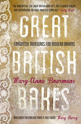 Great British Bakes: Forgotten Treasures for Modern Bakers Online Sale