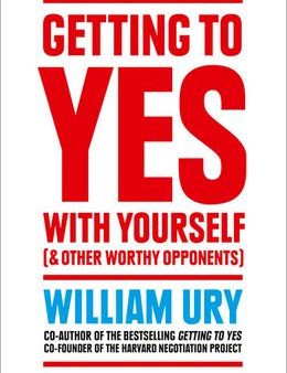 Getting to Yes with Yourself: And Other Worthy Opponents For Cheap