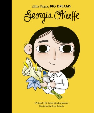 LITTLE PEOPLE BIG DREAMS: GEORGIA O`KEEFFE For Discount