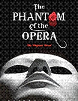 The Phantom of the Opera: The Original Novel Online