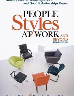 People Style at Work..and Beyond: Making Bad Relationships Good and Good Relationships Better Online Sale