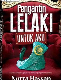 Pengantin Lelaki Untuk Aku For Sale